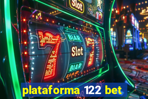 plataforma 122 bet